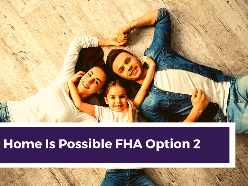 Home Is Possible Nevada (FHA) Option Two
