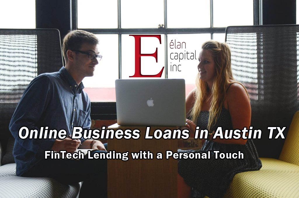 Online Business Loans in Austin TX Elan Capital Inc