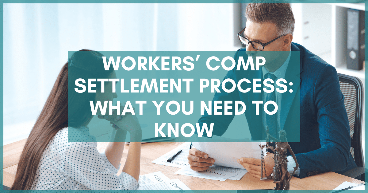 Workers' Comp Settlement Process What You Need To Know