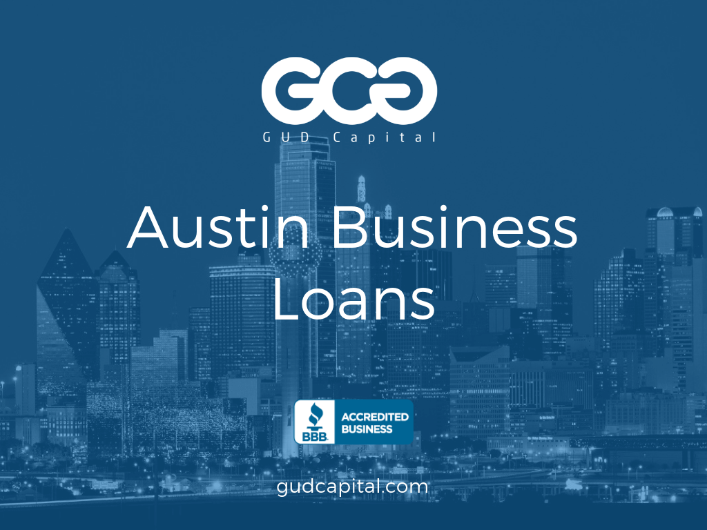 Austin Business Loans Funding for Austin Small Businesses GUD Capital