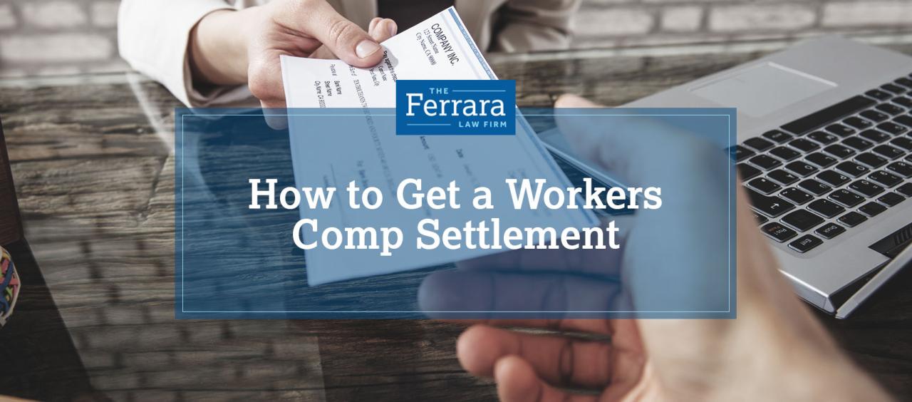 How to Get a Workers Comp Settlement The Ferrara Law Firm