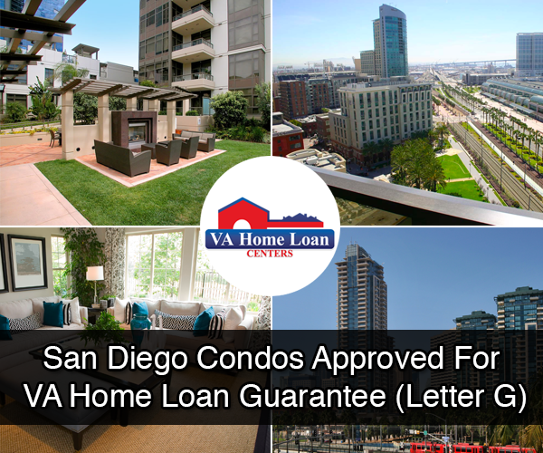 San Diego Condos Approved For Military VA Home Loan Guarantee Letter G