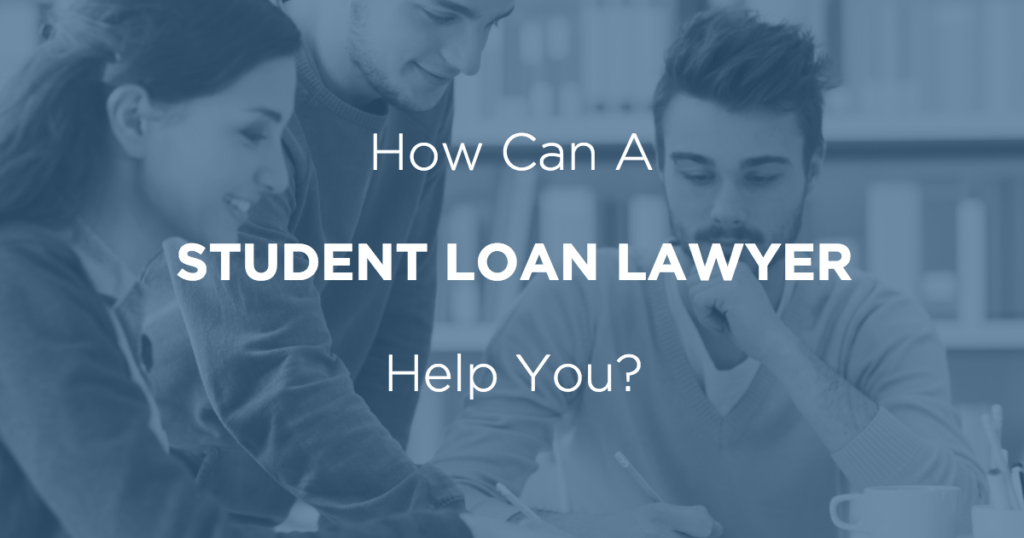 Student Loan Lawyer Serving California and New York